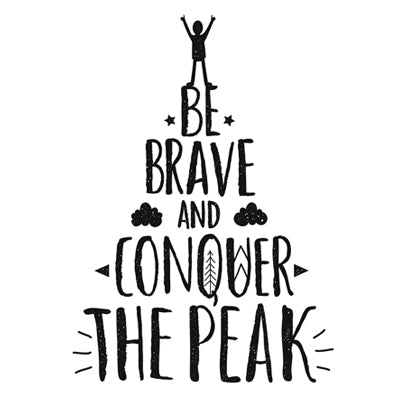 Special Print: Be Brave and Conquer the Peak