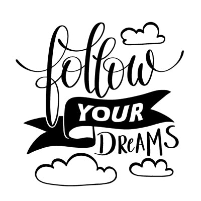 Special Print: Follow Your Dreams