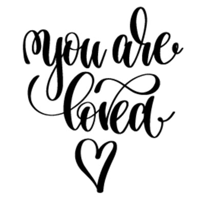 Special Print: You Are Loved