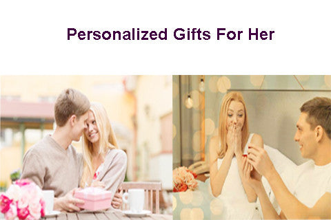 Personalized Gifts For Her