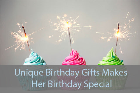Unique Birthday Gifts for Her