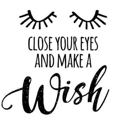 Special Print: Close Your Eyes and Make a Wish