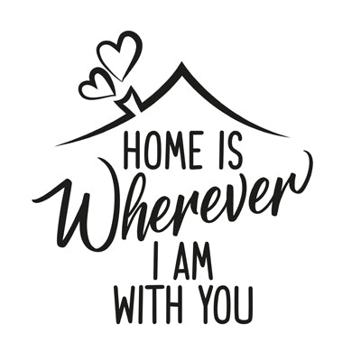 Special Print: Home is Wherever I am with You