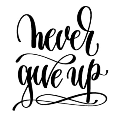 Special Print: Never Give Up