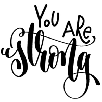 Special Print: You are Strong